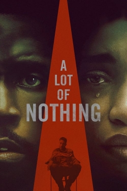 Watch A Lot of Nothing movies online free