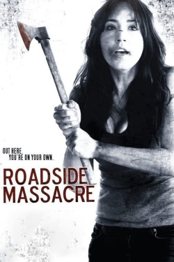 Watch Roadside Massacre movies online free