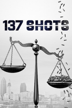 Watch 137 Shots movies online free