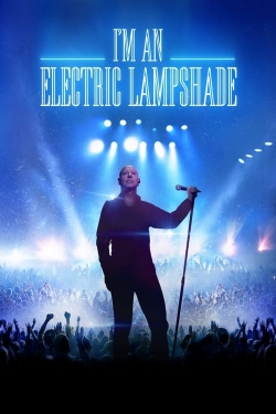 Watch I'm an Electric Lampshade movies online free