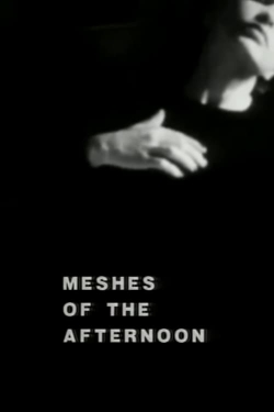 Watch Meshes of the Afternoon movies online free