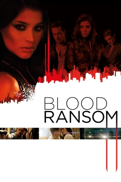 Watch Blood Ransom movies online free