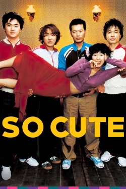 Watch So Cute movies online free