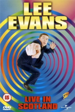 Watch Lee Evans: Live in Scotland movies online free