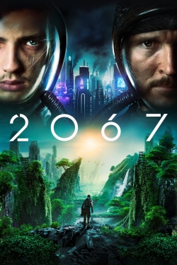 Watch 2067 movies online free