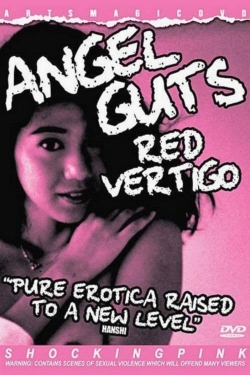 Watch Angel Guts: Red Vertigo movies online free