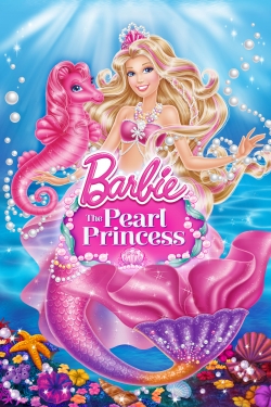 Watch Barbie: The Pearl Princess movies online free