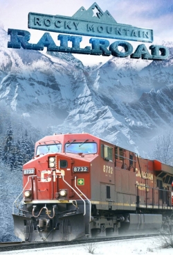 Watch Rocky Mountain Railroad movies online free