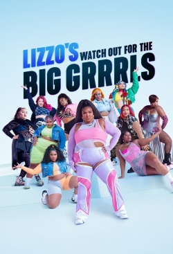 Watch Lizzo's Watch Out for the Big Grrrls movies online free