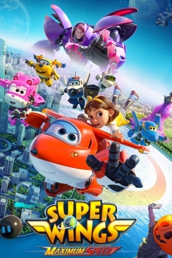 Watch Super Wings: Maximum Speed movies online free