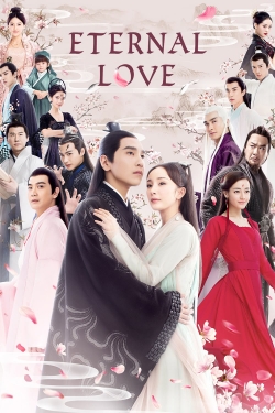 Watch Eternal Love movies online free