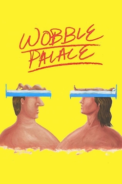 Watch Wobble Palace movies online free