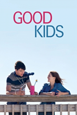 Watch Good Kids movies online free