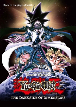 Watch Yu-Gi-Oh!: The Dark Side of Dimensions movies online free