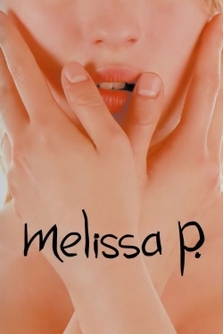 Watch Melissa P. movies online free