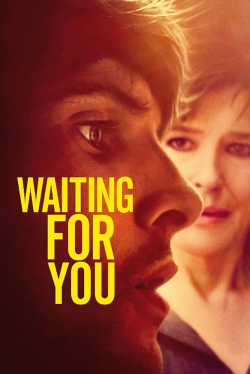 Watch Waiting for You movies online free