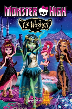 Watch Monster High: 13 Wishes movies online free