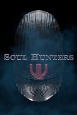 Watch Soul Hunters movies online free