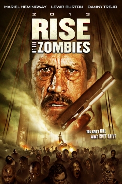 Watch Rise of the Zombies movies online free