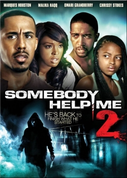 Watch Somebody Help Me 2 movies online free