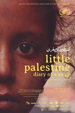 Watch Little Palestine: Diary of a Siege movies online free