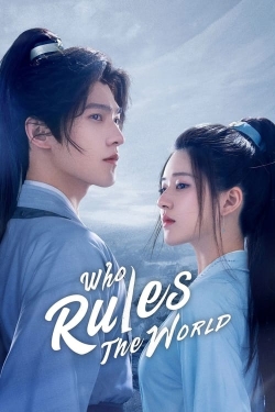 Watch Who Rules The World movies online free