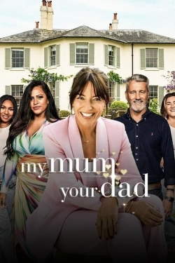 Watch My Mum, Your Dad UK movies online free