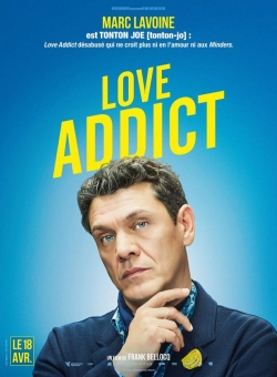 Watch Love Addict movies online free