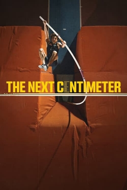 Watch The Next Centimeter movies online free