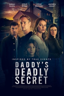 Watch Daddy's Deadly Secret movies online free