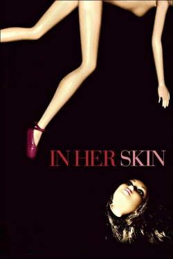 Watch In Her Skin movies online free