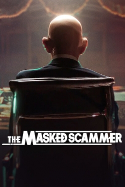 Watch The Masked Scammer movies online free