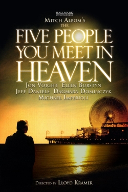 Watch The Five People You Meet In Heaven movies online free