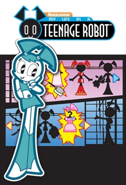 Watch My Life as a Teenage Robot movies online free