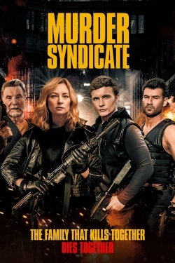 Watch Murder Syndicate movies online free