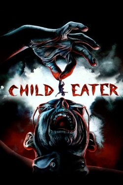 Watch Child Eater movies online free