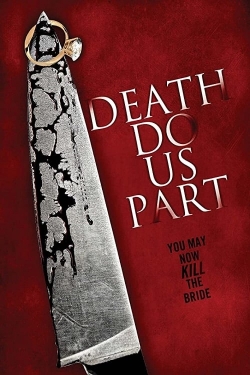 Watch Death Do Us Part movies online free