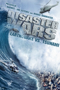 Watch Disaster Wars: Earthquake vs. Tsunami movies online free