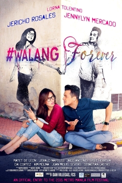 Watch #Walang Forever movies online free