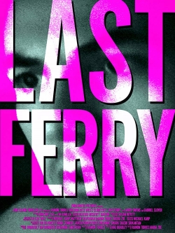 Watch Last Ferry movies online free