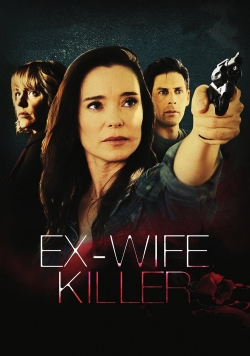 Watch Ex-Wife Killer movies online free