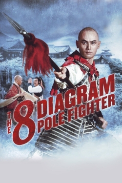 Watch The 8 Diagram Pole Fighter movies online free