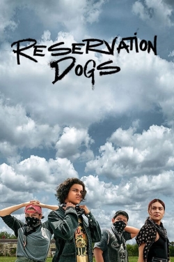 Watch Reservation Dogs movies online free