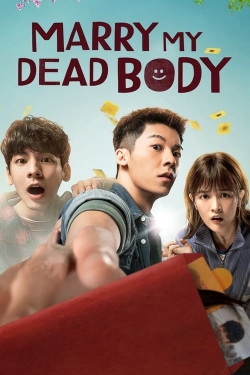 Watch Marry My Dead Body movies online free