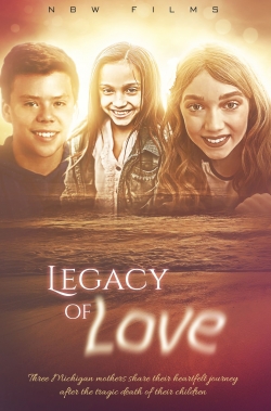 Watch Legacy of Love movies online free