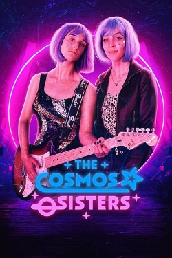 Watch The Cosmos Sisters movies online free