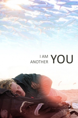 Watch I Am Another You movies online free