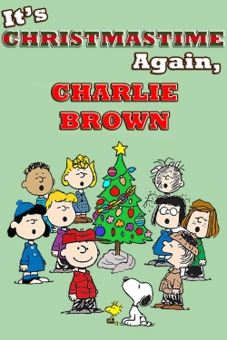 Watch It's Christmastime Again, Charlie Brown movies online free