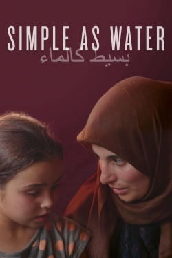 Watch Simple As Water movies online free