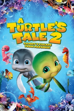 Watch A Turtle's Tale 2: Sammy's Escape from Paradise movies online free